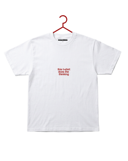 T-Shirt - This T-Shirt Does The Thinking